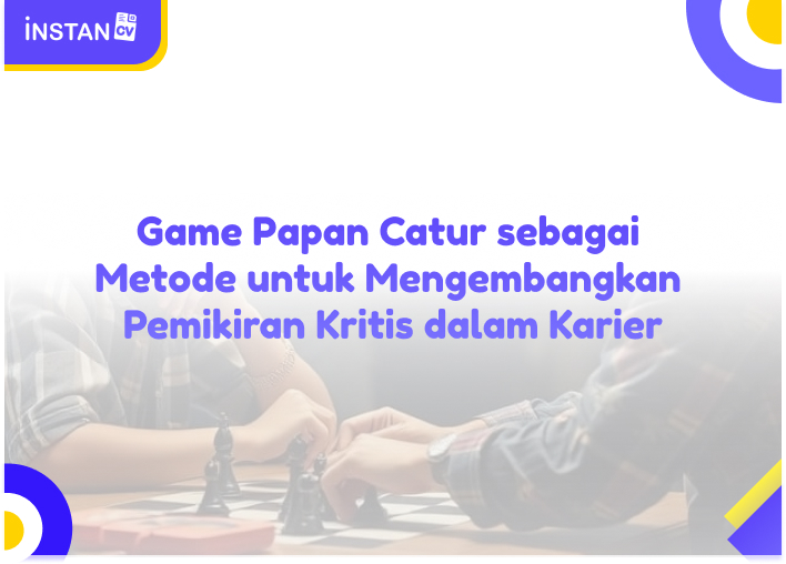 Game Papan Catur sebagai Metode untuk Mengembangkan Pemikiran Kritis dalam Karier