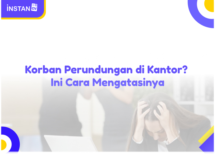 Korban Perundungan di Kantor? Ini Cara Mengatasinya