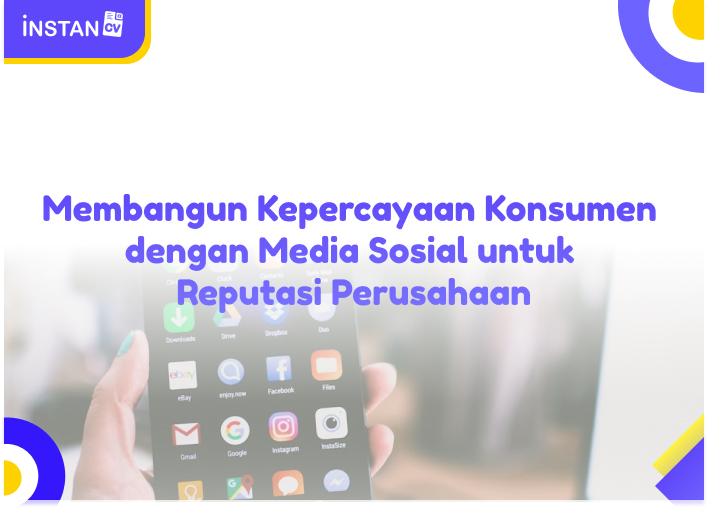 Membangun Kepercayaan Konsumen dengan Media Sosial untuk Reputasi Perusahaan
