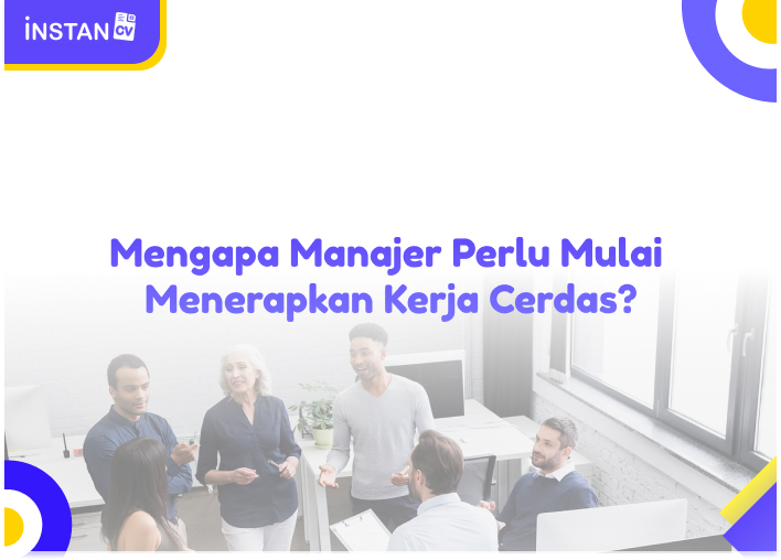 Mengapa Manajer Perlu Mulai Menerapkan Kerja Cerdas?