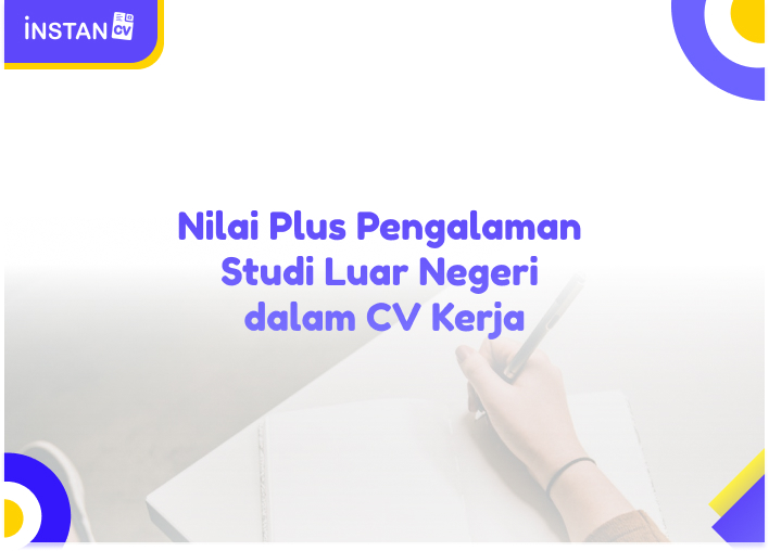 Nilai Plus Pengalaman Studi Luar Negeri dalam CV Kerja