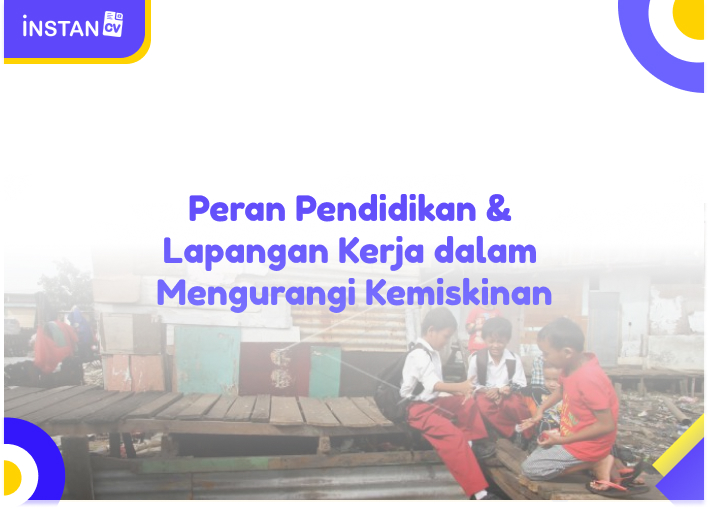 Peran Pendidikan dan Lapangan Kerja dalam Mengurangi Kemiskinan